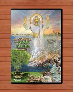 Yahweh Ben Yahweh: The Sower Of Good Seeds, Volume 2