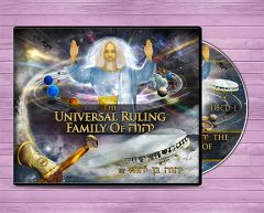 The Universal Ruling Family of Yahweh