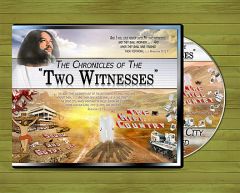 The Chronicles of The “Two Witnesses”