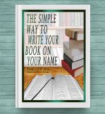The Simple Way To Write Your Book On Your Name