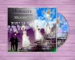 Morality:  The Foundation to Heaven