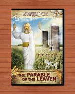 The Parable of the Leaven 1-7