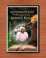 Mathematically The Positive Always Rule